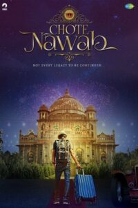 Chote Nawab (2020) Hindi HD WEB-DL 480p, 720p & 1080p | GDrive