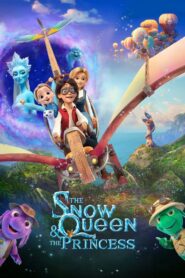 The Snow Queen And The Princess (2022) Dual Audio [Hindi ORG & ENG] WEB-DL 480p, 720p & 1080p | GDRive