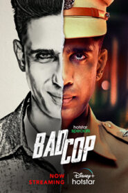 Bad Cop – Season 1 [Hindi ORG] WEB-DL HEVC 480p, 720p & 1080p | [Complete]