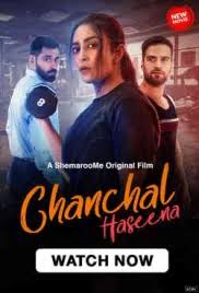 Chanchal Haseena (2024) Hindi HD WEB-DL 480p, 720p & 1080p | GDrive