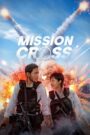 Mission – Cross (2024) Dual Audio [Hindi ORG & Korean] WEB-DL 480p, 720p & 1080p | GDRive