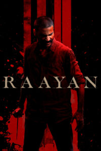 Raayan (2024) Dual Audio [Hindi ORG & Tamil] WEB-DL 480p, 720p & 1080p | GDRive