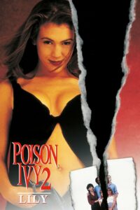 Poison Ivy 2 – Lily (1996) UNRATED Dual Audio [Hindi ORG & ENG] BluRay 480p, 720p & 1080p | GDRive