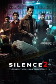 Silence 2 – The Night Owl Bar Shootout (2024) Hindi HD WEB-DL 480p, 720p & 1080p | GDrive