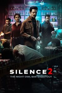 Silence 2 – The Night Owl Bar Shootout (2024) Hindi HD WEB-DL 480p, 720p & 1080p | GDrive