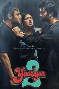 Yaariyan 2 (2023) Hindi HD WEB-DL 480p, 720p & 1080p | GDrive