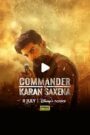 Commander Karan Saxena – Season 1 [Hindi ORG] WEB-DL HEVC 480p, 720p & 1080p | [Complete]