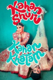 Kahan Shuru Kahan Khatam (2024) Hindi HDTS 480p, 720p & 1080p | GDrive